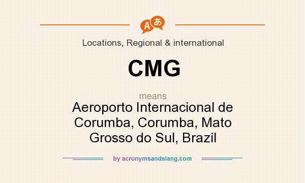 What does CMG mean? It stands for Aeroporto Internacional de Corumba, Corumba, Mato Grosso do Sul, Brazil