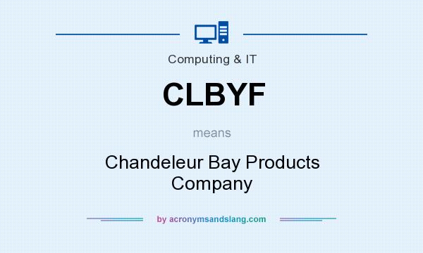What does CLBYF mean? It stands for Chandeleur Bay Products Company