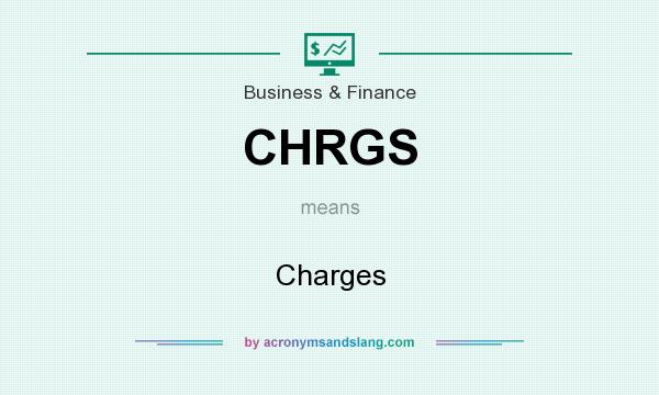 What does CHRGS mean? It stands for Charges