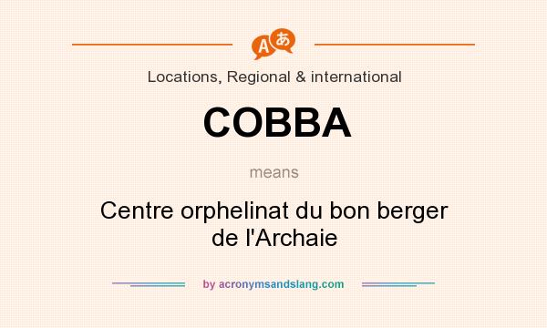 What does COBBA mean? It stands for Centre orphelinat du bon berger de l`Archaie