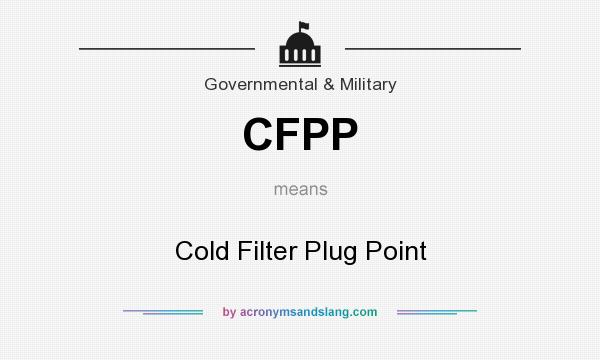 What does CFPP mean? It stands for Cold Filter Plug Point
