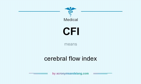 What does CFI mean? It stands for cerebral flow index
