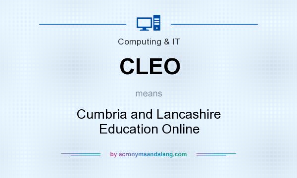 What does CLEO mean? It stands for Cumbria and Lancashire Education Online