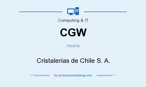 What does CGW mean? It stands for Cristalerias de Chile S. A.