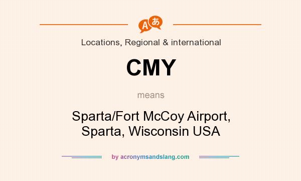 What does CMY mean? It stands for Sparta/Fort McCoy Airport, Sparta, Wisconsin USA