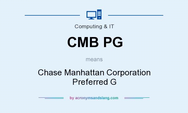 What does CMB PG mean? It stands for Chase Manhattan Corporation Preferred G