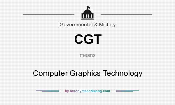 What does CGT mean? It stands for Computer Graphics Technology