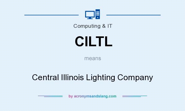 What does CILTL mean? It stands for Central Illinois Lighting Company
