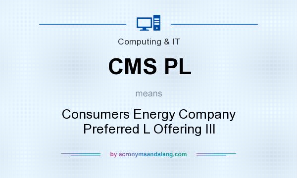 What does CMS PL mean? It stands for Consumers Energy Company Preferred L Offering III