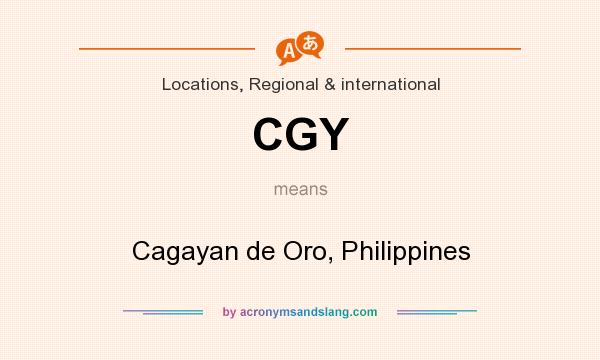 What does CGY mean? It stands for Cagayan de Oro, Philippines