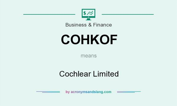 What does COHKOF mean? It stands for Cochlear Limited