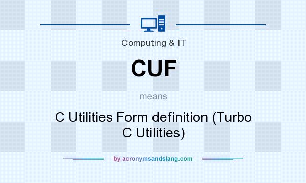 What does CUF mean? It stands for C Utilities Form definition (Turbo C Utilities)