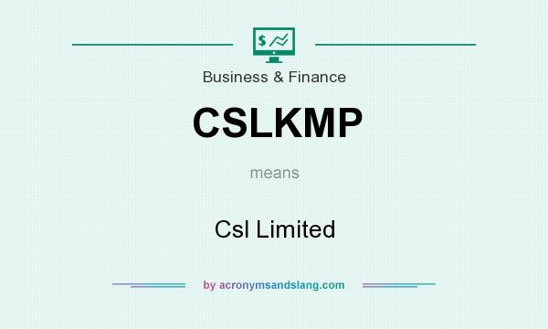 What does CSLKMP mean? It stands for Csl Limited