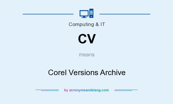 What does CV mean? It stands for Corel Versions Archive