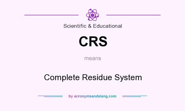What does CRS mean? It stands for Complete Residue System