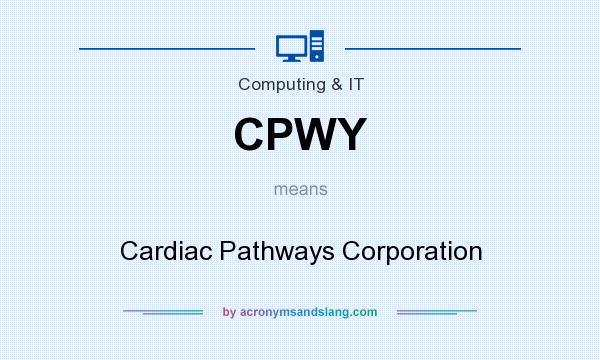 What does CPWY mean? It stands for Cardiac Pathways Corporation