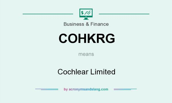 What does COHKRG mean? It stands for Cochlear Limited