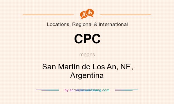 What does CPC mean? It stands for San Martin de Los An, NE, Argentina