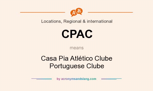 What does CPAC mean? It stands for Casa Pia Atlético Clube Portuguese Clube