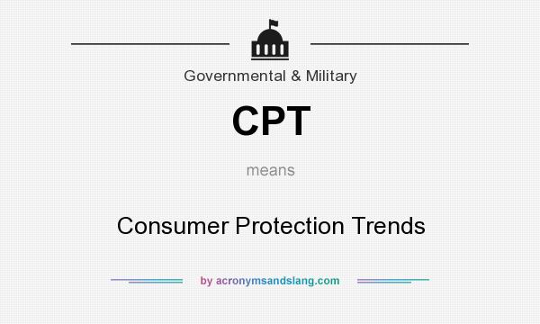 What does CPT mean? It stands for Consumer Protection Trends