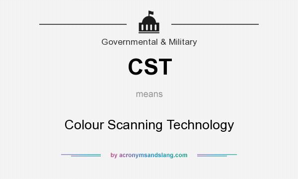 What does CST mean? It stands for Colour Scanning Technology