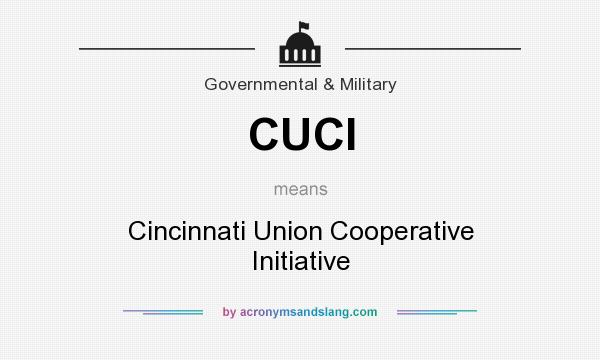 What does CUCI mean? It stands for Cincinnati Union Cooperative Initiative