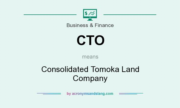 What does CTO mean? It stands for Consolidated Tomoka Land Company