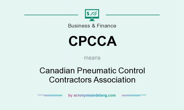 What does CPCCA mean? It stands for Canadian Pneumatic Control Contractors Association