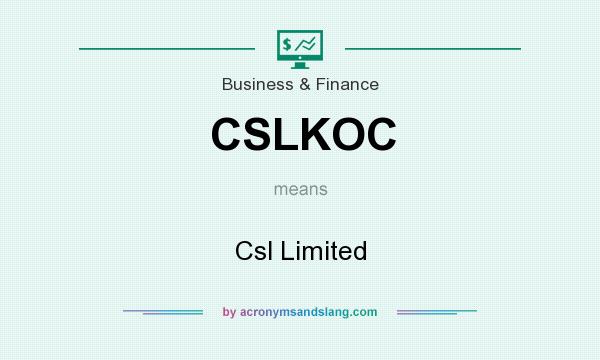 What does CSLKOC mean? It stands for Csl Limited
