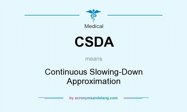 What does CSDA mean? It stands for Continuous Slowing-Down Approximation