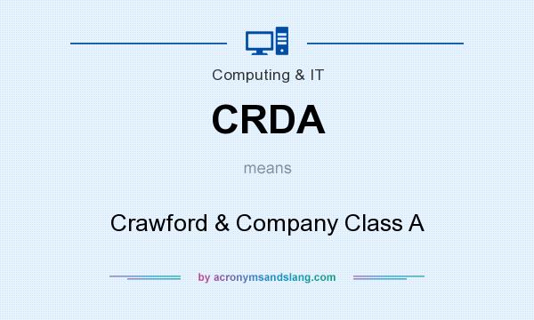 What does CRDA mean? It stands for Crawford & Company Class A