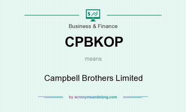 What does CPBKOP mean? It stands for Campbell Brothers Limited