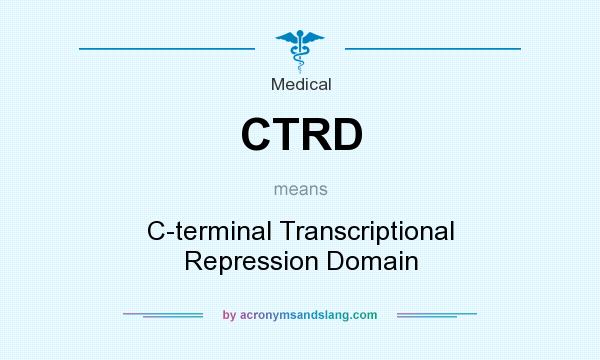 What does CTRD mean? It stands for C-terminal Transcriptional Repression Domain