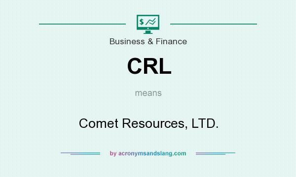 What does CRL mean? It stands for Comet Resources, LTD.