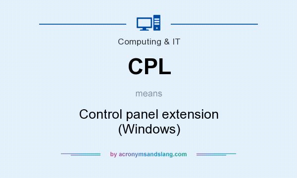 What does CPL mean? It stands for Control panel extension (Windows)