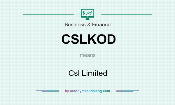 What does CSLKOD mean? It stands for Csl Limited