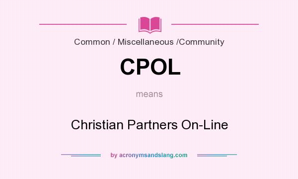 What does CPOL mean? It stands for Christian Partners On-Line