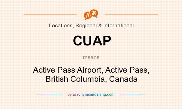 What does CUAP mean? It stands for Active Pass Airport, Active Pass, British Columbia, Canada