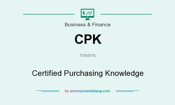 What does CPK mean? It stands for Certified Purchasing Knowledge