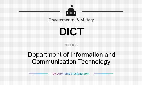 What does DICT mean? It stands for Department of Information and Communication Technology