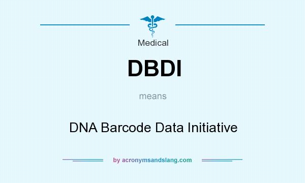 What does DBDI mean? It stands for DNA Barcode Data Initiative