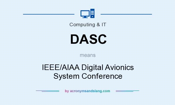 What does DASC mean? It stands for IEEE/AIAA Digital Avionics System Conference