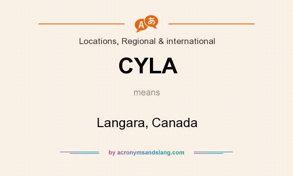 What does CYLA mean? It stands for Langara, Canada