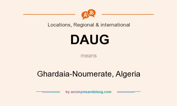 What does DAUG mean? It stands for Ghardaia-Noumerate, Algeria