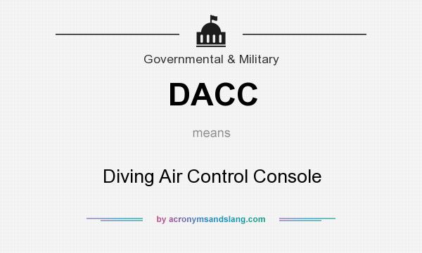 What does DACC mean? It stands for Diving Air Control Console