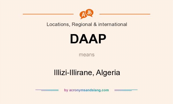 What does DAAP mean? It stands for Illizi-Illirane, Algeria