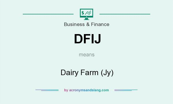 What does DFIJ mean? It stands for Dairy Farm (Jy)