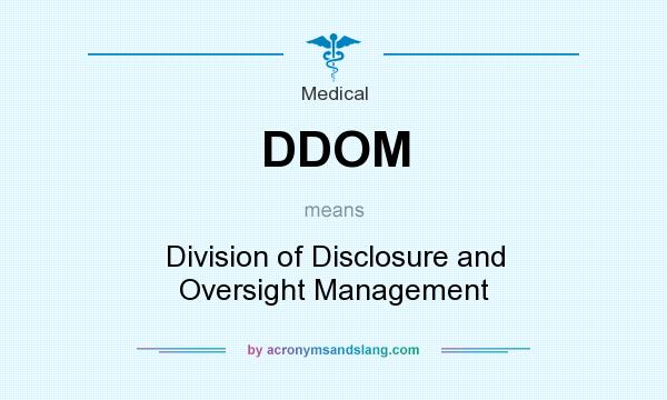 What does DDOM mean? It stands for Division of Disclosure and Oversight Management