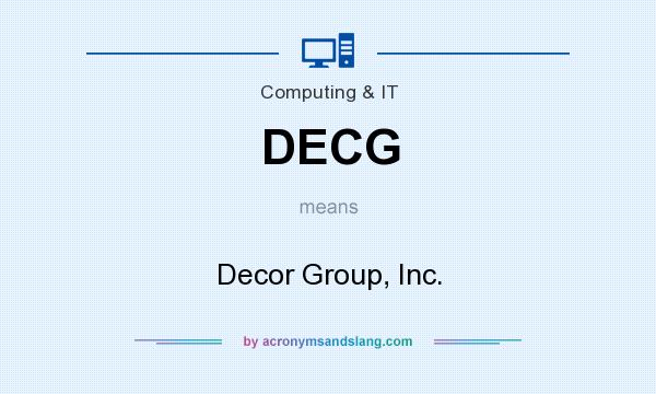 What does DECG mean? It stands for Decor Group, Inc.