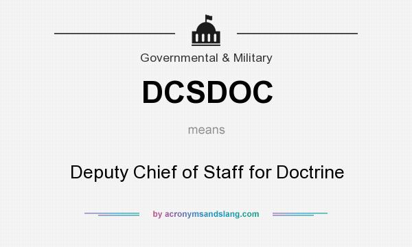What does DCSDOC mean? It stands for Deputy Chief of Staff for Doctrine